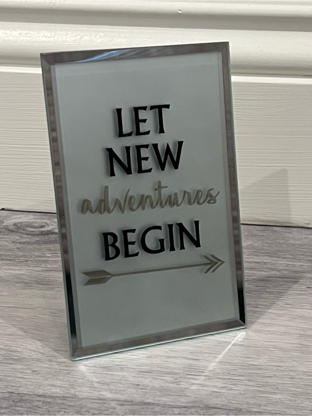 "Let New Adventures Begin" glass plaque